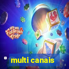 multi canais